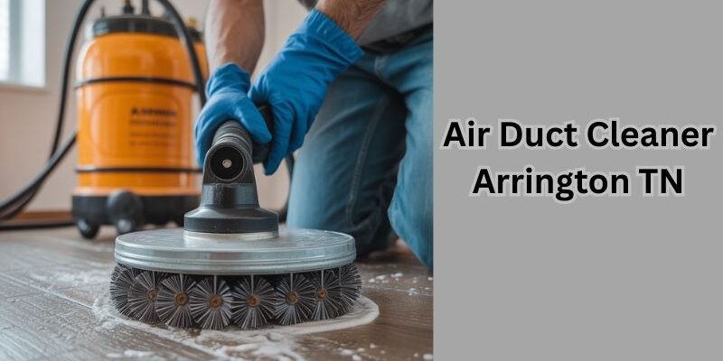 Air Duct Cleaner Arrington TN